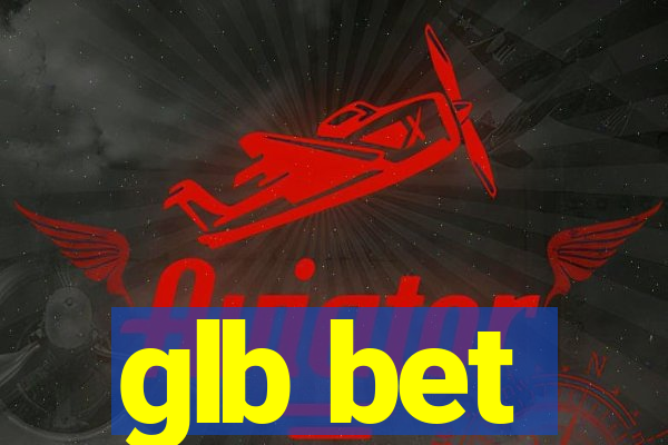 glb bet